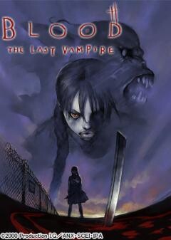 BLOOD THE LAST VAMPIRE