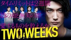 TWO WEEKS